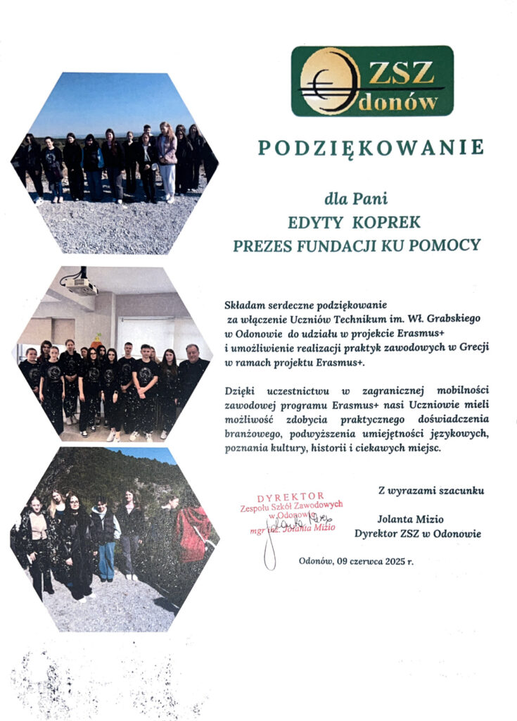 Podziękowanie dla Pani Edyty Koprek Prezes Fundacji Ku Pomocy od Dyrektora ZSZ w Odonowie, Pani Jolanty Mizio